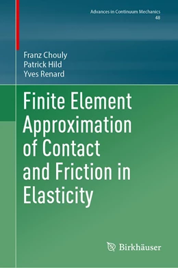 Abbildung von Chouly / Hild | Finite Element Approximation of Contact and Friction in Elasticity | 1. Auflage | 2023 | 48 | beck-shop.de