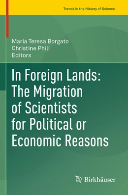 Abbildung von Borgato / Phili | In Foreign Lands: The Migration of Scientists for Political or Economic Reasons | 1. Auflage | 2023 | beck-shop.de