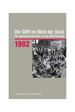 Abbildung von Die DDR im Blick der Stasi 1982 | 1. Auflage | 2023 | beck-shop.de
