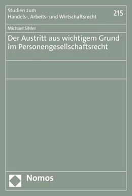 Abbildung von Sihler | Der Austritt aus wichtigem Grund im Personengesellschaftsrecht | 1. Auflage | 2023 | 215 | beck-shop.de
