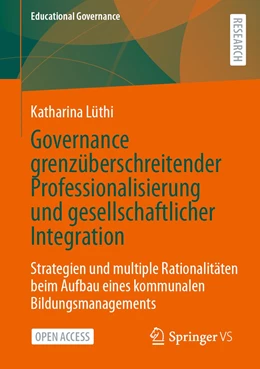 Abbildung von Lüthi | Governance grenzüberschreitender Professionalisierung und gesellschaftlicher Integration | 1. Auflage | 2023 | 57 | beck-shop.de