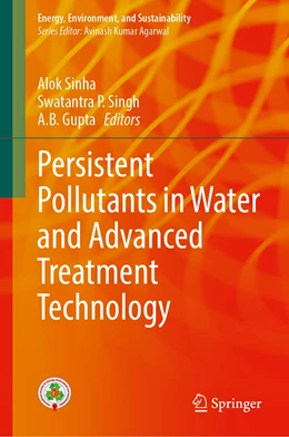 Abbildung von Sinha / Singh | Persistent Pollutants in Water and Advanced Treatment Technology | 1. Auflage | 2023 | beck-shop.de