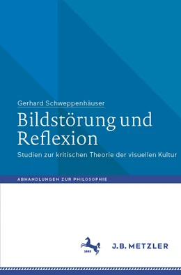 Abbildung von Schweppenhäuser | Bildstörung und Reflexion | 2. Auflage | 2023 | beck-shop.de