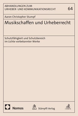 Abbildung von Stumpf | Musikschaffen und Urheberrecht | 1. Auflage | 2023 | 64 | beck-shop.de