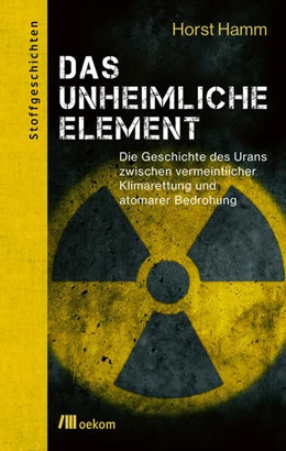 Abbildung von Hamm / Soentgen | Das unheimliche Element | 1. Auflage | 2023 | beck-shop.de