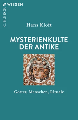Abbildung von Kloft, Hans | Mysterienkulte der Antike | 6. Auflage | 2023 | 2106 | beck-shop.de