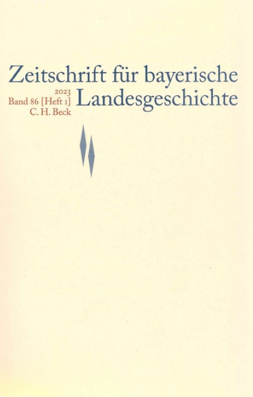 Cover:, Zeitschrift für bayerische Landesgeschichte Band 86 Heft 1/2023