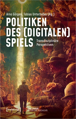 Abbildung von Görgen / Unterhuber | Politiken des (digitalen) Spiels | 1. Auflage | 2023 | beck-shop.de