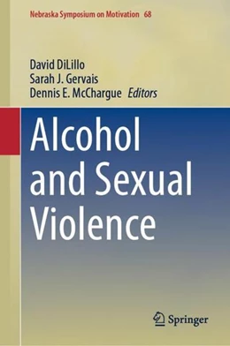Abbildung von Dilillo / Gervais | Alcohol and Sexual Violence | 1. Auflage | 2023 | beck-shop.de