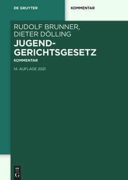 Abbildung von Brunner / Dölling | Jugendgerichtsgesetz | 14. Auflage | 2023 | beck-shop.de