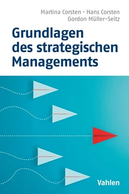 Abbildung von Corsten / Müller-Seitz | Grundlagen des strategischen Managements | 2. Auflage | 2023 | beck-shop.de