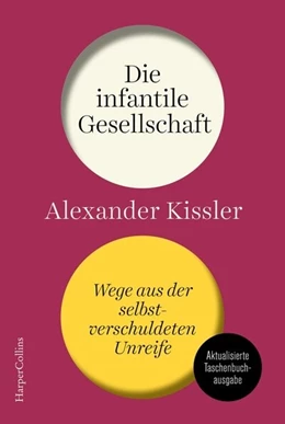 Abbildung von Kissler | Die infantile Gesellschaft | 1. Auflage | 2024 | beck-shop.de