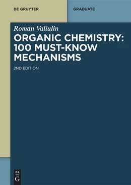 Abbildung von Valiulin | Organic Chemistry: 100 Must-Know Mechanisms | 2. Auflage | 2023 | beck-shop.de