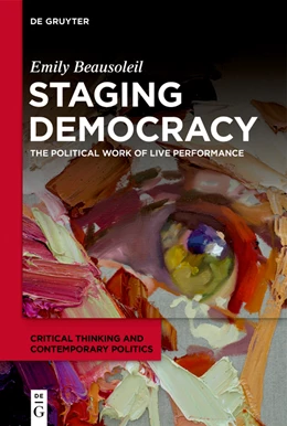 Abbildung von Beausoleil | Staging Democracy | 1. Auflage | 2023 | 1 | beck-shop.de