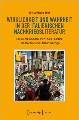 Abbildung von Köhler-Hoff | Wirklichkeit und Wahrheit in der italienischen Nachkriegsliteratur | 1. Auflage | 2023 | beck-shop.de