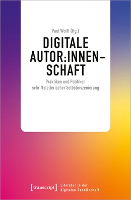 Abbildung von Wolff | Digitale Autor:innenschaft | 1. Auflage | 2023 | beck-shop.de