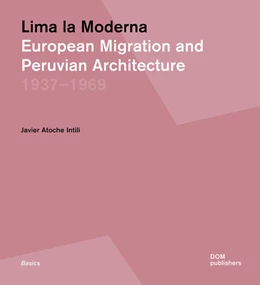 Abbildung von Atoche Intili | Lima la Moderna | 1. Auflage | 2023 | beck-shop.de