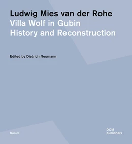 Abbildung von Neumann | Ludwig Mies van der Rohe. Villa Wolf in Gubin | 1. Auflage | 2023 | beck-shop.de