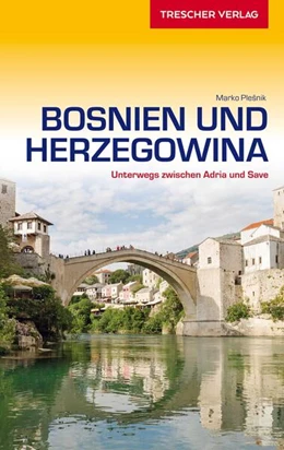Abbildung von Jacob / Ple?nik | TRESCHER Reiseführer Bosnien und Herzegowina | 8. Auflage | 2024 | beck-shop.de