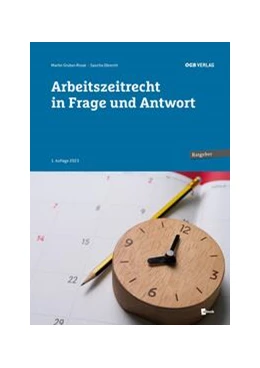Abbildung von Gruber-Risak / Obrecht | Arbeitszeitrecht in Frage und Antwort | 1. Auflage | 2024 | beck-shop.de