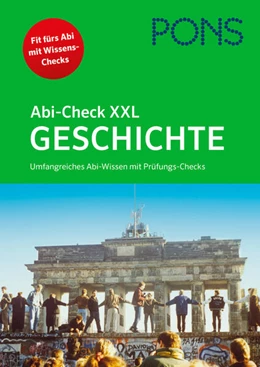 Abbildung von PONS Abi-Check XXL Geschichte | 1. Auflage | 2023 | beck-shop.de