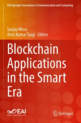 Abbildung von Misra / Kumar Tyagi | Blockchain Applications in the Smart Era | 1. Auflage | 2023 | beck-shop.de