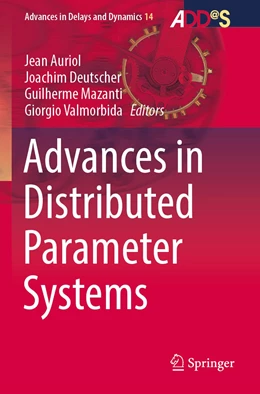 Abbildung von Auriol / Deutscher | Advances in Distributed Parameter Systems | 1. Auflage | 2023 | 14 | beck-shop.de