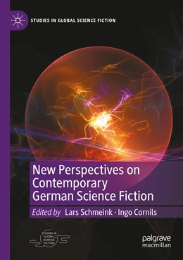 Abbildung von Schmeink / Cornils | New Perspectives on Contemporary German Science Fiction | 1. Auflage | 2023 | beck-shop.de