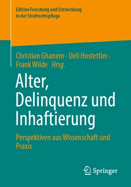 Abbildung von Ghanem / Hostettler | Alter, Delinquenz und Inhaftierung | 1. Auflage | 2023 | beck-shop.de