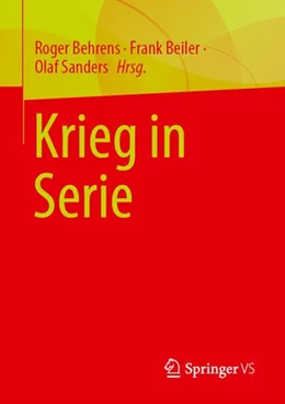 Abbildung von Behrens / Beiler | Krieg in Serie | 1. Auflage | 2024 | beck-shop.de