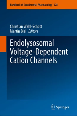 Abbildung von Wahl-Schott / Biel | Endolysosomal Voltage-Dependent Cation Channels | 1. Auflage | 2023 | 278 | beck-shop.de
