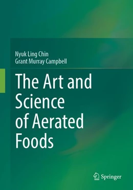 Abbildung von Chin / Campbell | The Art and Science of Aerated Foods | 1. Auflage | 2024 | beck-shop.de