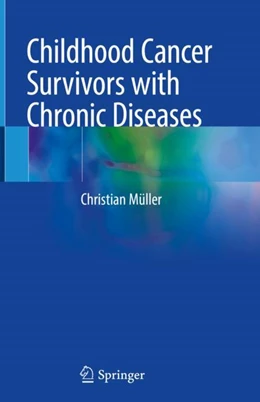 Abbildung von Childhood Cancer Survivors with Chronic Diseases | 1. Auflage | 2023 | beck-shop.de