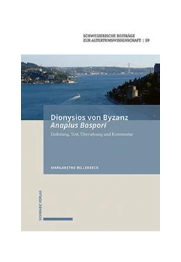 Abbildung von Billerbeck | Dionysios von Byzanz, Anaplus Bospori | 1. Auflage | 2023 | beck-shop.de