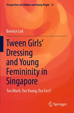 Abbildung von Loh | Tween Girls' Dressing and Young Femininity in Singapore | 1. Auflage | 2023 | 13 | beck-shop.de