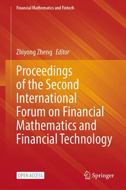 Abbildung von Zheng | Proceedings of the Second International Forum on Financial Mathematics and Financial Technology | 1. Auflage | 2023 | beck-shop.de