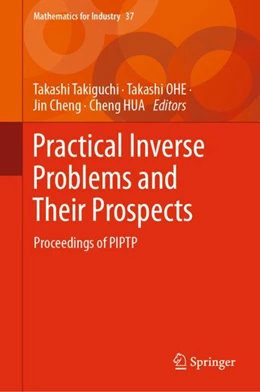 Abbildung von TAKIGUCHI / OHE | Practical Inverse Problems and Their Prospects | 1. Auflage | 2023 | 37 | beck-shop.de