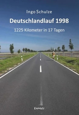 Abbildung von Schulze | Deutschlandlauf 1998 - 1225 Kilometer in 17 Tagen | 1. Auflage | 2023 | beck-shop.de