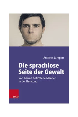 Abbildung von Lampert | Die sprachlose Seite der Gewalt | 1. Auflage | 2023 | beck-shop.de