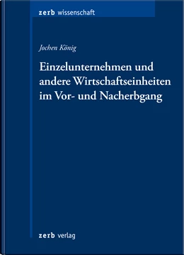 Abbildung von König | Einzelunternehmen und andere Wirtschaftseinheiten im Vor- und Nacherbgang | 1. Auflage | 2023 | beck-shop.de
