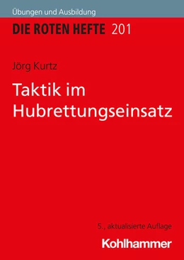 Abbildung von Kurtz | Taktik im Hubrettungseinsatz | 5. Auflage | 2023 | beck-shop.de