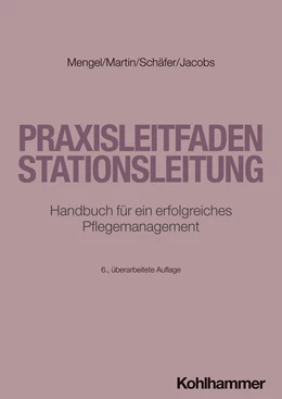 Abbildung von Mengel / Martin | Praxisleitfaden Stationsleitung | 6. Auflage | 2024 | beck-shop.de