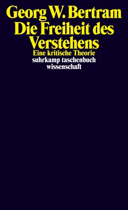 Abbildung von Bertram | Die Freiheit des Verstehens | 1. Auflage | 2024 | beck-shop.de