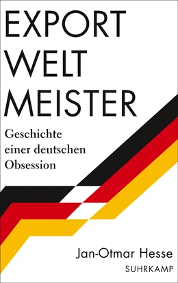 Abbildung von Hesse | Exportweltmeister | 1. Auflage | 2023 | beck-shop.de