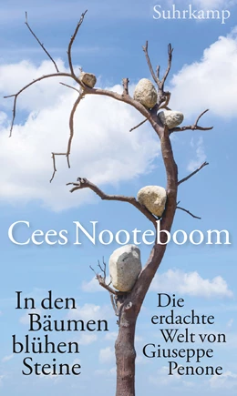 Abbildung von Nooteboom | In den Bäumen blühen Steine | 1. Auflage | 2023 | beck-shop.de