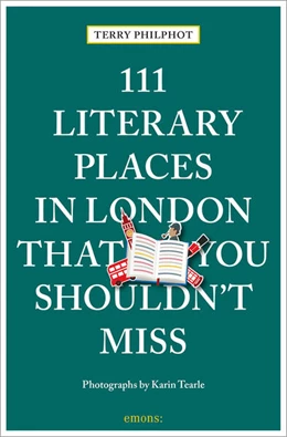 Abbildung von Philpot | 111 Literary Places in London That You Shouldn't Miss | 1. Auflage | 2023 | beck-shop.de