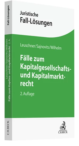 Abbildung von Leuschner / Sajnovits | Fälle zum Kapitalgesellschafts- und Kapitalmarktrecht | 2. Auflage | 2024 | beck-shop.de