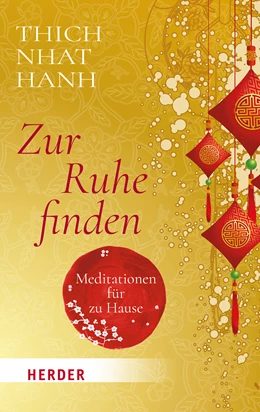 Abbildung von Thich Nhat Hanh | Zur Ruhe finden | 1. Auflage | 2024 | beck-shop.de