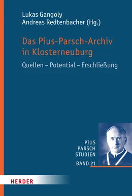 Abbildung von Gangoly / Redtenbacher | Das Pius-Parsch-Archiv Klosterneuburg | 1. Auflage | 2023 | beck-shop.de