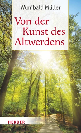 Abbildung von Müller | Von der Kunst des Altwerdens | 1. Auflage | 2023 | beck-shop.de